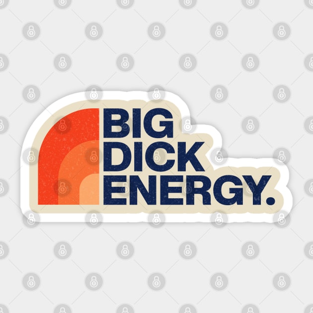 Big Dick Energy Official. Funny Sticker by FFAFFF